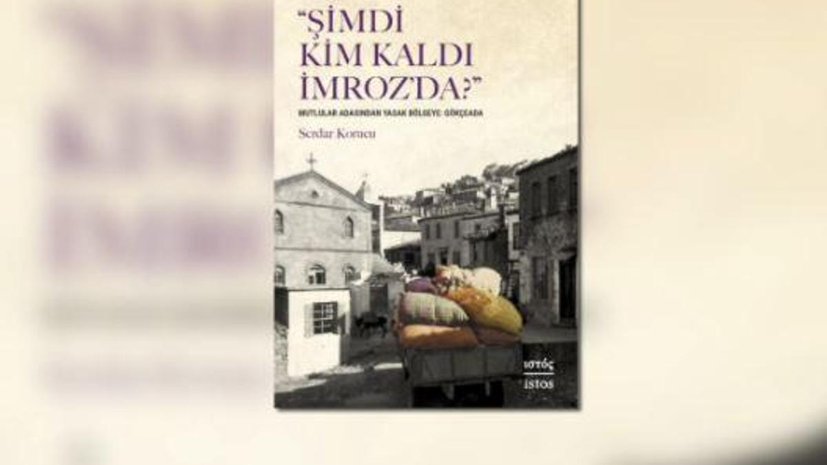 Serdar Korucu’nun yeni kitabı: Şimdi Kim Kaldı İmroz’da?